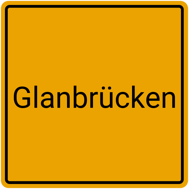 Meldebestätigung Glanbrücken